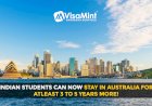 Indian students can now stay in Australia for at least 3 to 5 years more!