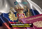 Russia Introduces E-Visa for Indian Passport Holders August 1st onwards
