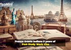 Empowering International Students: France Bestows 5-Year Post-Study Work Visa
