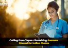 Calling from Japan: Promising Avenues Abroad for Indian Nurses