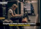 Navigating the Pitfalls of Student Visa Acquisitions: Insights on Avoiding Deportation