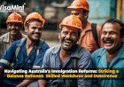 Navigating Australia's Immigration Reforms: Striking a Balance Between Skilled Workforce and Deterrence