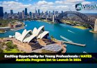 Exciting Opportunity for Young Professionals : MATES Australia Program Set to Launch in 2024