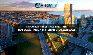 Canada is sweet all the time, but sometimes a bitter pill to swallow