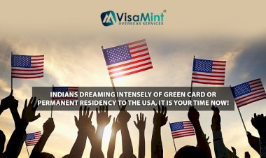 Indians dreaming intensely of Green Card or Permanent Residency to the USA, it is your time NOW!