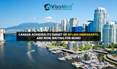 Canada achieved its target of 401,000 immigrants. And now, waiting for more!