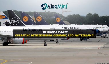 Lufthansa is now operating between India, Germany, and Switzerland!