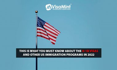 This is what you must know about the H-1B Visas and other US Immigration Programs in 2022