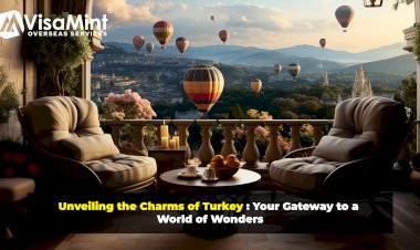 Unveiling the Charms of Turkey: Your Gateway to a World of Wonders