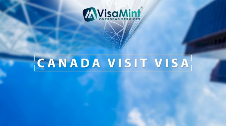 Apply for Canada Visit Visa with the Best Canada Visit Visa Consultants in India