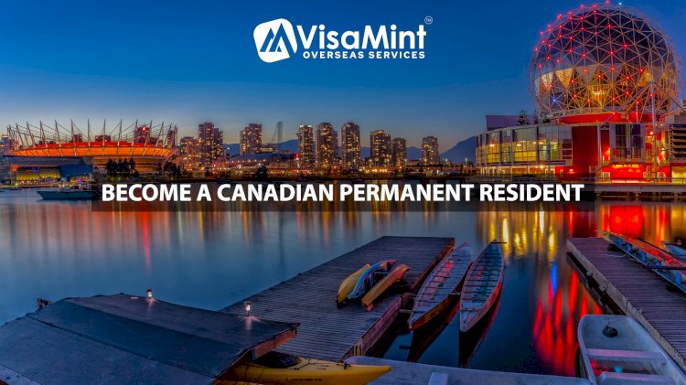 Become a Canadian Permanent Resident with the Best Immigration Consultants in Hyderabad