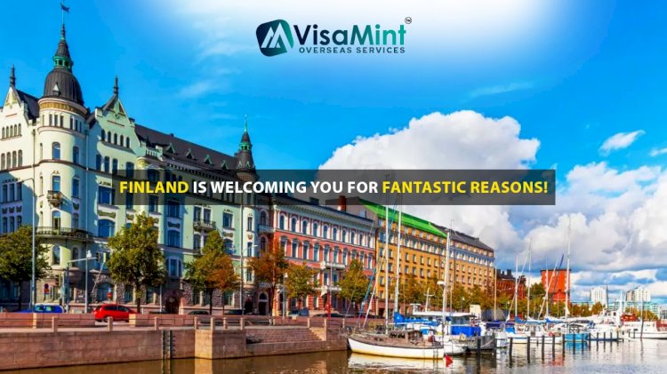 Finland is welcoming you for fantastic reasons!