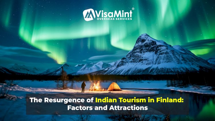 The Resurgence of Indian Tourism in Finland: Factors and Attractions